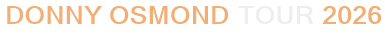 Donny Osmond Tour 2026